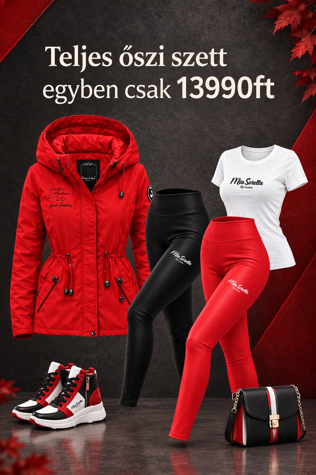 Mia Sorella – Autumn All‑In Deluxe Kollekció PIROS– kabát, 2 bőr leggings, póló+cipő együtt csak 13990ft.