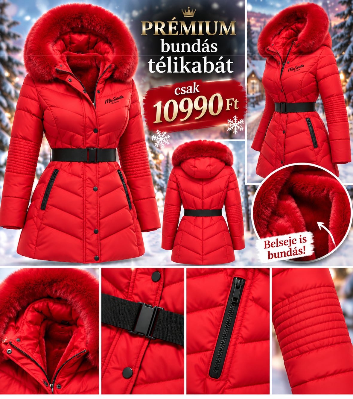 MIA SORELLA RED PASSION – Extra bundás, öves télikabát nadrággal 2 részes prémium téli szett – CSAK 11 990 Ft!  UTOLSÓ DARABOK!!!