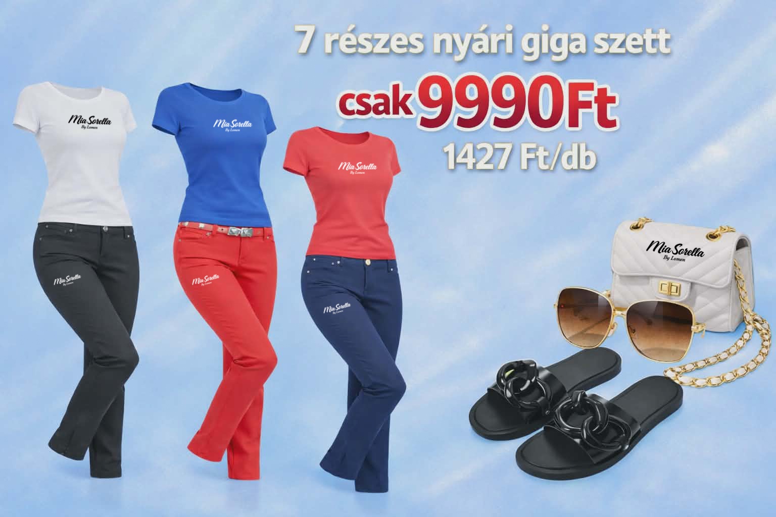 Mia Sorella Summer Collection – 7részes prémium nyári „gardrób” MEGA szett csak 9990ft , 1427ft/db