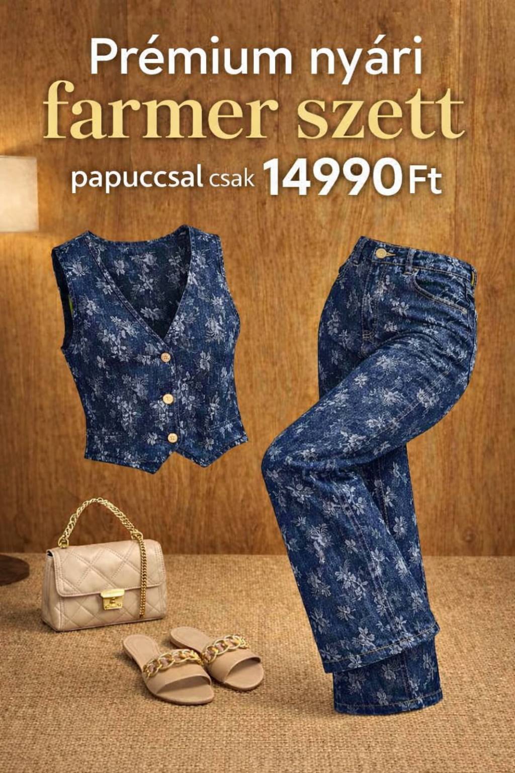 Prémium Nyári Farmer Szett  AJÁNDÉK  papuccsal– Utolsó Darabok!