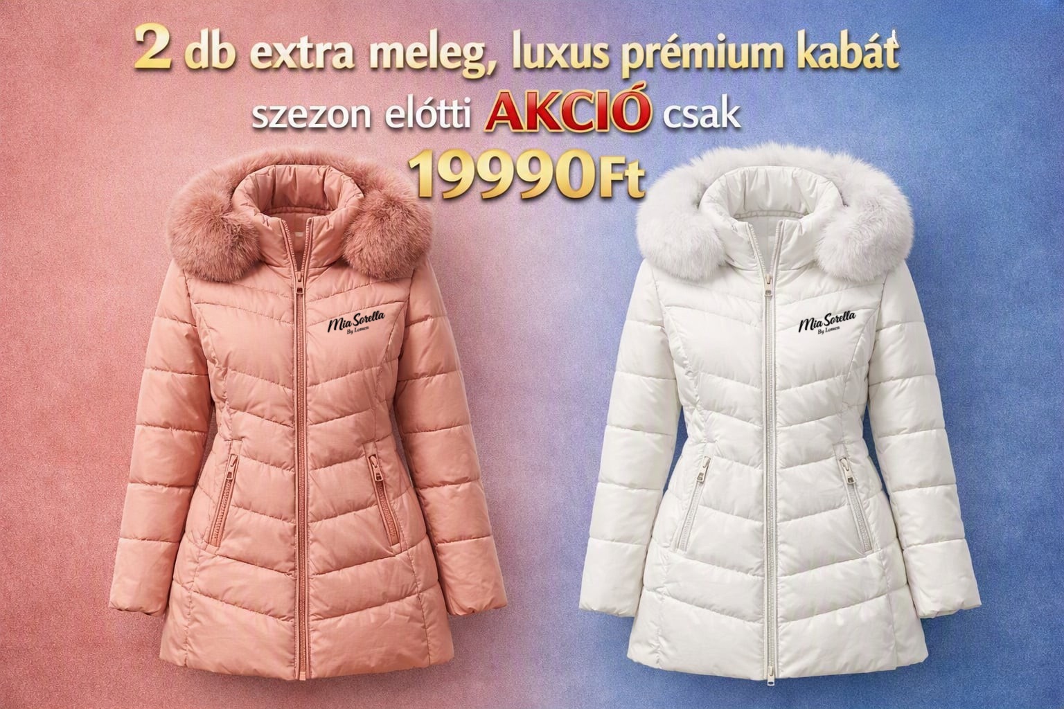 Winter Luxe Duo- 2 db EXTTRA PRÉMIUM BUNDÁS TÉLIKABÁT 1 áráért- szezon előtti AKCIÓ!