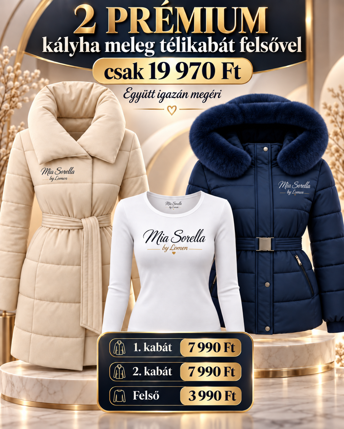  Mia Sorella by Lomen – Royal Warmth Prémium Téli Szett-2db kabát felsővel szuper áron